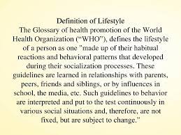 'a lifestyle can be defined as a more or less integrated set of practices which an individual embraces, not only because such practices fulfil . Definition Of Lifestyle Ppt Download