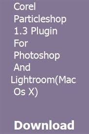 Corel Particleshop 1 3 Plugin For Photoshop And Lightroom Mac Os X Download Plugins Lightroom Photoshop