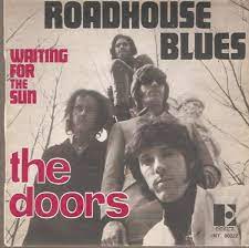 The doors roadhouse blues (morrison hotel 1970). The Doors Roadhouse Blues Austriancharts At