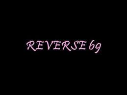REVERSE 69 - YouTube