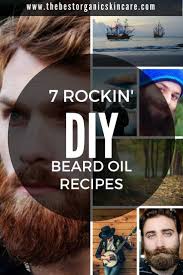 The demand for the product has made it quite essential oil: 7 Rockin Diy Beard Oil Recipes Tbosc
