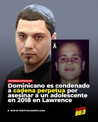 El pandillero dominicano Eddy Manuel Almonte, de 31 años de edad, fue  sentenciado a cadena perpetua en la Corte Superior de Lawrence  (Massachusetts) por la ejecución de un tiro en la cabeza