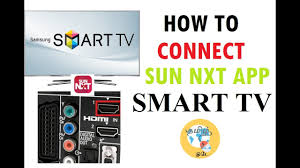 How To Connect Sun Nxt App To My Smart Tv Youtube