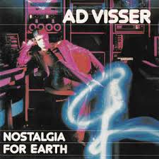 Hij presenteerde onder andere het programma kijk dit nou!. Ad Visser Nostalgia For Earth 1982 Vinyl Discogs