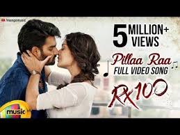 Pillaa Raa Video Song Rx 100 Songs 100 Songs Songs Movie Songs