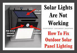 Solar Lights Are Not Working How To Fix Outdoor Solar Panel Lighting Solar Panel Lights Solar Lights Solar Lights Diy