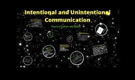 As a manager, your effectiveness also strongly depends on your ability to communicate well with your team members and other stakeholders. Intentional And Unintentional Communication By Aila Lee