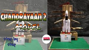 How To Make Chandrayaan 2 Model Chandrayaan 2 For School Project
