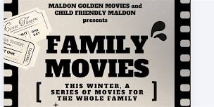 Maldon Golden Movies: Family Film Season — Oddball