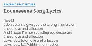 Lyrics to 'love and affection' by donna lewis. Loveeeeeee Song Lyrics By Rihanna Feat Future I Don T Wanna Give