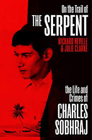 Additionally, they have suggested that movies that have been released, based on his life might provide negative indications to the younger. Amazon Com On The Trail Of The Serpent The True Story Of The Killer Who Inspired A Hit Tv Drama Ebook Neville Richard Clarke Julie Kindle Store