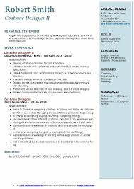 To find a fashion designing job, that will lead to a significant and satisfying career in the fashion industry; Costume Designer Resume Samples Qwikresume
