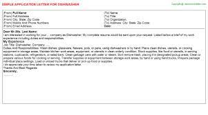 Cover letter samples and templates to inspire your next application. Dishwasher Application Letter