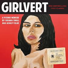 Girlvert: A Porno Memoir (Anniversary Edition) (Audio Download): Oriana  Small, Oriana Small, HighBridge, a division of Recorded Books:  Amazon.co.uk: Books