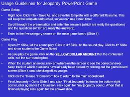 Check spelling or type a new query. Usage Guidelines For Jeopardy Powerpoint Game Ppt Video Online Download