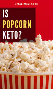 Is Popcorn Keto Friendly A Detailed Guide Keto Diet Rule In 2020 Keto Diet Keto Diet Meal Plan Ketogenic Diet Recipes