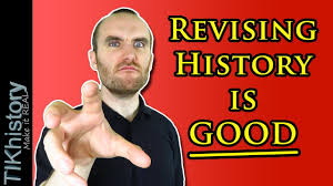 Why We Need A New Term For Revisionist Historians Youtube