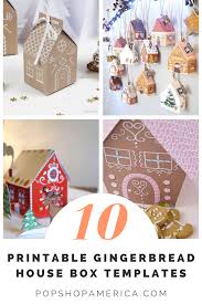 I'll give it to you. The 10 Best Gingerbread House Treat Box Printables