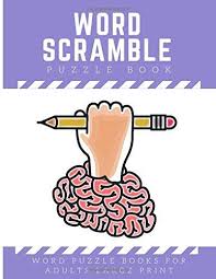 Maybe you would like to learn more about one of these? Word Scramble Puzzle Book Challenge Your Brain With More 6700 Word Puzzle Books For Adults Large Print Includes Sol Puzzle Books Word Puzzles Word Games