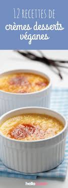 Creme Brulee Vegane Creme Chocolat Vegane Creme Vanille Vegane 12 Recettes Faciles De Cremes Desserts Veganes Recettes Cuisine C Miam Miam Recet
