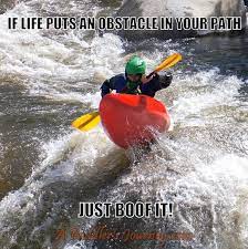 She's never even been white water rafting. Kayak Memes
