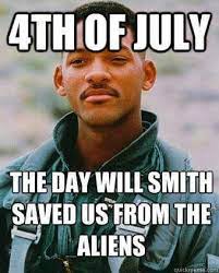 Pin By Andrea Gerber On Movies That I Enjoy Fourth Of July Meme Fourth Of July Quotes Funny 4th Of July