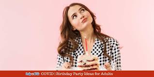 Plus, we believe it's even more important to celebrate today than ever. 17 Birthday Party Ideas For Adults Covid Social Distancing