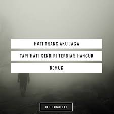 Hati Orang Elok Kita Jaga Hati Sendiri Dahhabaqdah Tolongdengar Nakbebel Nakfakta Lawakhambar Quotes Igersmalaysia Life Quotes Quotes Mind Thoughts