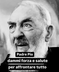 Dammi la forza Padre Pio 🙏❤️