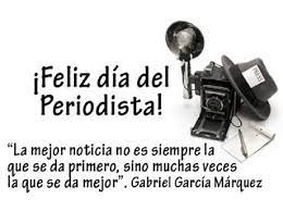 (gabriel garcía márquez) felicidades a quienes cumplen esta noble labor día a día. Por Que El 7 De Junio Se Celebra El Dia Del Periodista En Argentina Ayacucho Al Dia