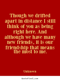 You know, i was a nerdy kid going through high school, and then i got to college and that all vanished. Quotes About Friends Growing Apart Libra Quotes
