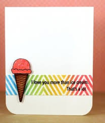 Love You More Than Ice Cream Card Card Kit Love You More Than Cards