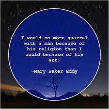 Mary Baker Eddy I Would No More Quarrel Mary Baker Eddy Vincent Van Gogh Van Gogh Quotes