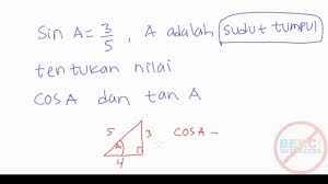 Mencari Tan Dan Cos A Jika Sin A 3 5 Sudut Lancip Trigonometri Youtube