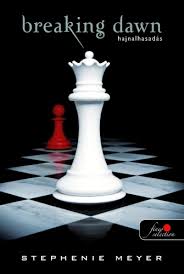 Alkonyat hajnalhasadas teljes film magyarul. Stephenie Meyer Breaking Dawn Hajnalhasadas Twilight Saga 4
