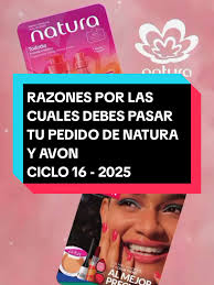 Razones para Pasar Tu Pedido de Natura y Avon
