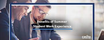 Benefits Of Summer Student Work Experience Casita Com