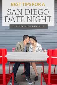 Our Favorite Date Night Spots Around San Diego City Girl Gone Mom San Diego Activities San Diego City San