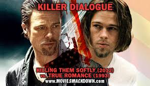 Killing Them Softly (2011) vs. True Romance (1993)