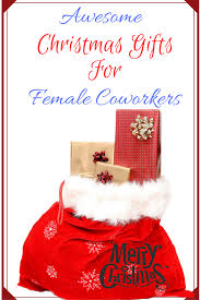 Birthday Gift Ideas For Female Coworker Awesome Christmas Gift Ideas Female Coworkers Would Love Gifts For Female Coworkers Christmas Gifts For Coworkers Gifts For Coworkers