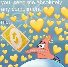 Envie Me Absolutamente Quaisquer Elogios Cute Memes Cute Love Memes Love You Meme