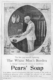 Nineteenth century advertisement when we look at the advertisement pears' soap launched in 1890 (figure 1) we see that there is a very clear linguistic message. Colonialism Soap And The Cleansing Metaphor Sociological Images