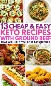 13 Keto Ground Beef Recipes That Are Too Delicious To Resist Ground Beef Keto Recipes Keto Recipes Easy Beef Recipes