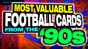 Magical, meaningful items you can't find anywhere else. Top 25 Football Rookies Card From The 1990 S Most Valuable Football Cards From The 90 S Youtube