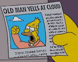 Old Man Yells At Cloud Yelling GIF - Old Man Yells At Cloud Yelling Old Man  - Discover & Share GIFs