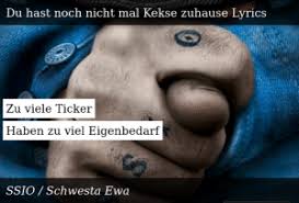 Click to see the original lyrics. Ssio Bb U M Ss N Du Hast Noch Nicht Mal Kekse Zuhause