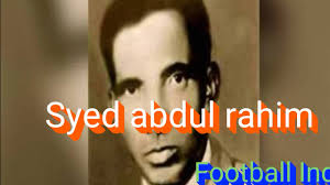 Indian football king Legend Syed abdul rahim
