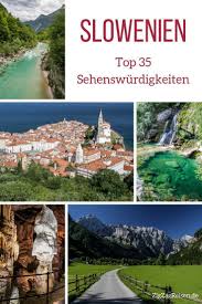 Top 35 Slowenien Sehenswurdigkeiten Natur Architektur Mit Fotos Slowenien Urlaub Slowenien Island Reise