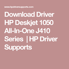 This driver enables scanning with the windows photo gallery on windows vista or the scanner and camera wizard on windows xp. Download Driver Hp Deskjet 1050 All In One J410 Series Hp Driver Supports Download All In One One