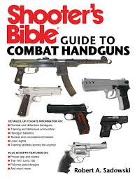 Check spelling or type a new query. Shooter S Bible Guide To Combat Handguns Book By Robert A Sadowski Official Publisher Page Simon Schuster